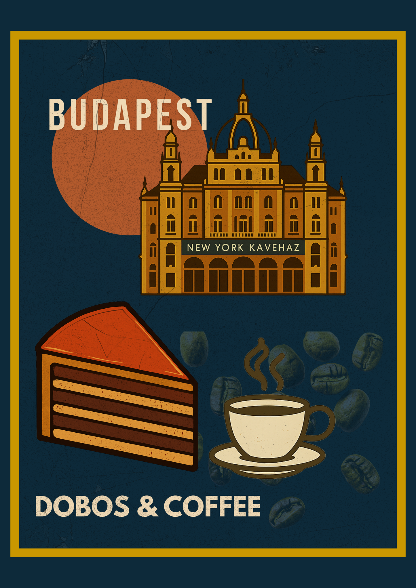 Budapest Dobos & Coffee digital wall art poster, vintage-style illustration inspired by Hungarian street food, designed for modern home and café interiors.