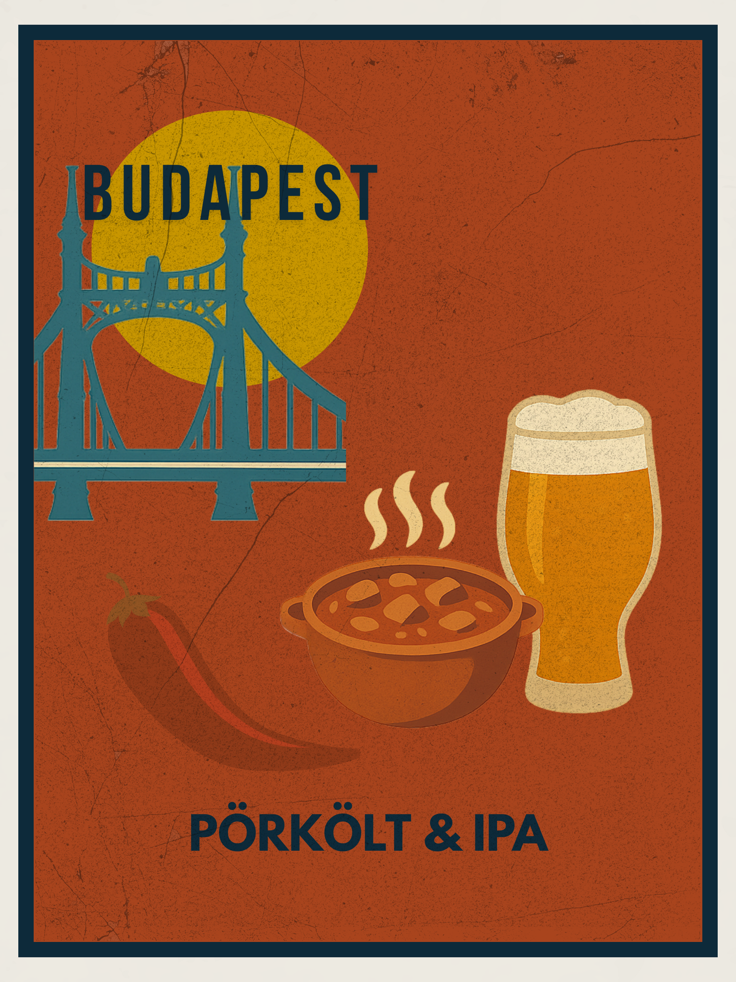 Budapest Urban Gastro – Pörkölt & IPA – Liberty Bridge Poster