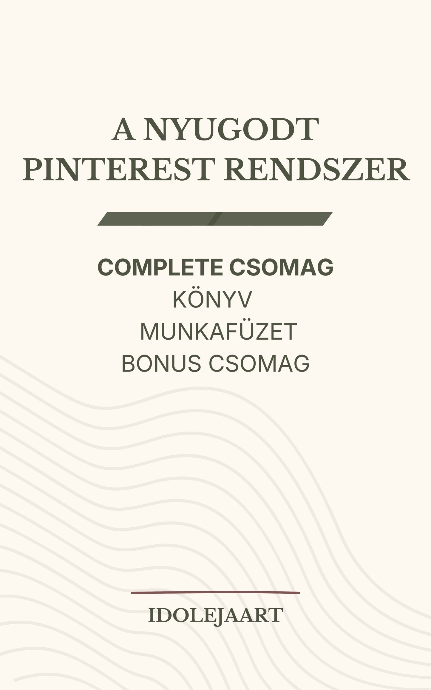 Pinterest stratégia alkotóknak - A Nyugodt Pinterest Rendszer Ebook (Magyar)