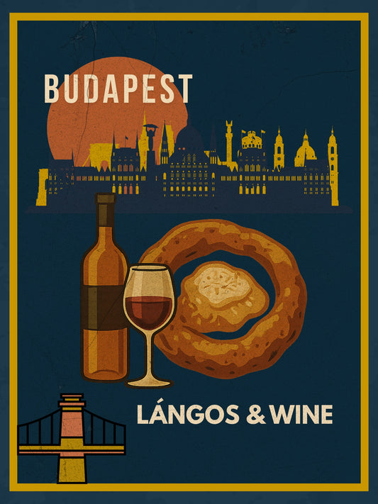 Lángos & Wine - Budapest Urban Gastro Poster