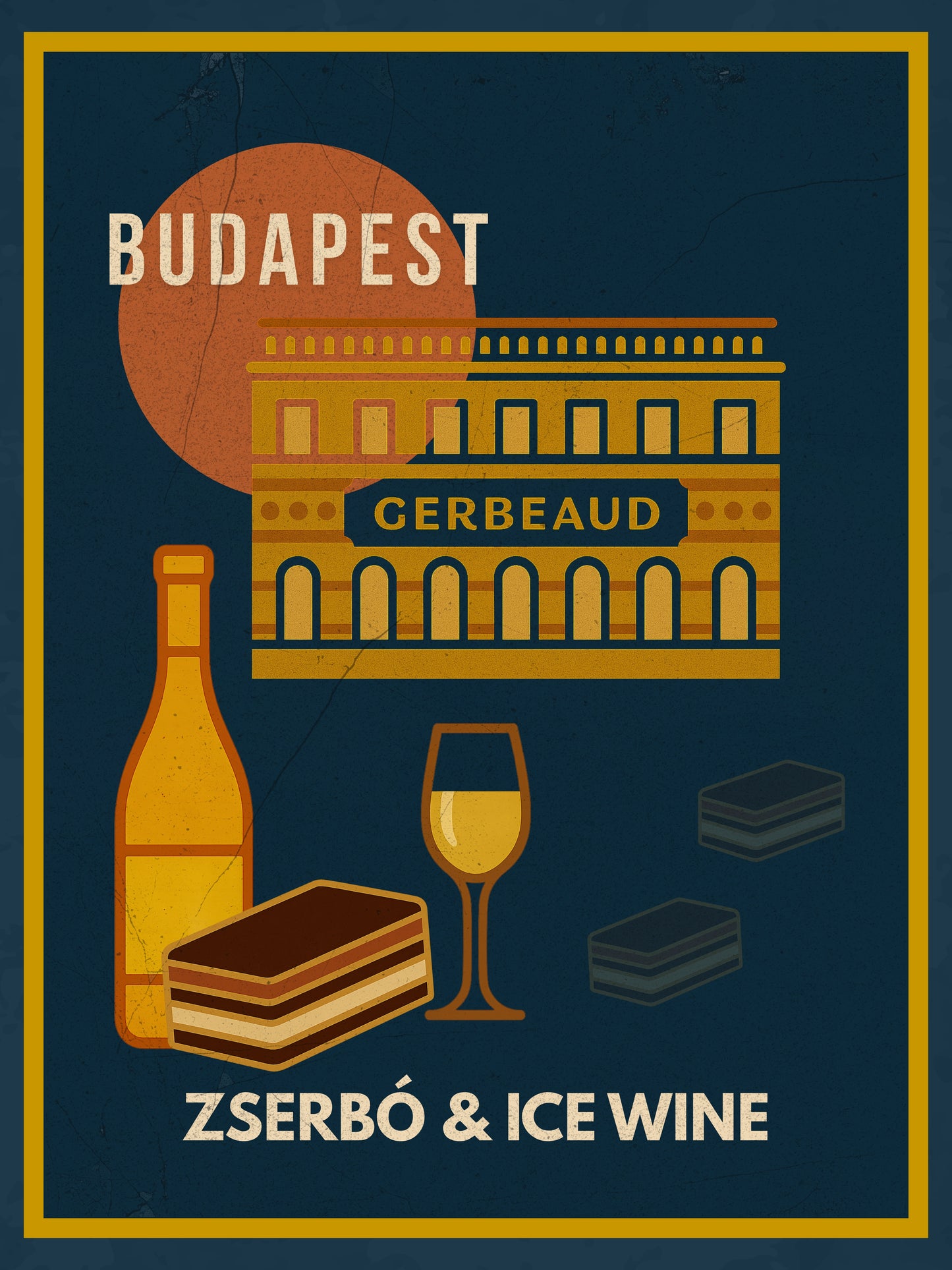 Zserbó & Ice Wine - Budapest Urban Gastro Poster