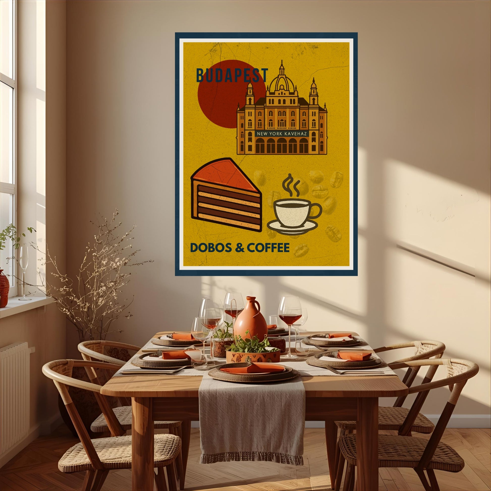 Dobos & Coffee Budapest wall art hanging above a dining table, showcasing a vintage-style illustration of the New York Café, Dobos cake and coffee in a cozy home interior.