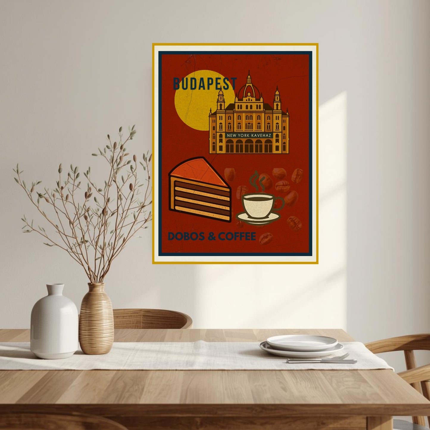 Budapest “Dobos & Coffee” vintage-style art poster displayed on a bright dining room wall, illuminated by natural daylight in a clean, modern interior.